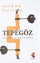 Tepegöz - Tiyatro Yazıları - 1