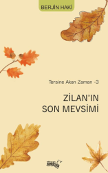 Tersine Akan Zaman-3 Zilan’ın Son Mevsimi - Sınırsız Kitap