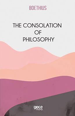 The Consolation Of Philosophy - 1