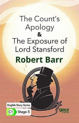 The Count`s Apology - The Exposure of Lord Stansford - 1