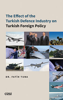 The Effect of the Turkish Defence İndustry on Turkish Foreign Policy - 1