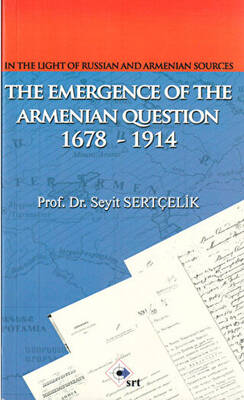 The Emergence Of The Armenian Oestion 1678-1914 - 1