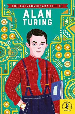 The Extraordinary Life of Alan Turing - 1