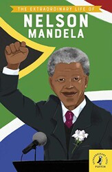 The Extraordinary Life of Nelson Mandela - 1