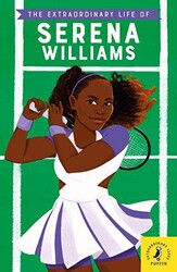 The Extraordinary Life of Serena Williams - 1