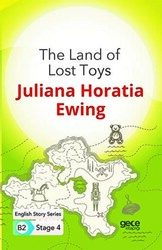 The Land of Lost Toys - İngilizce Hikayeler B2 Stage 4 - 1