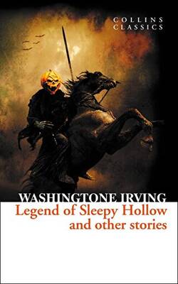 The Legend of Sleepy Hollow and Other Stories Collins Classics - 1