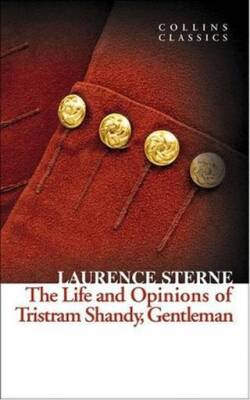 The Life and Opinions of Tristram Shandy Gentleman Collins Classics - 1