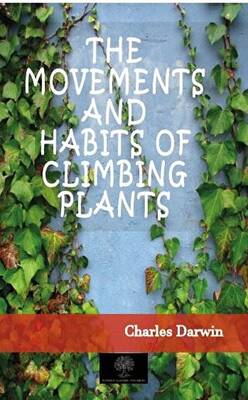 The Movements And Habits of Climbing Plants - 1