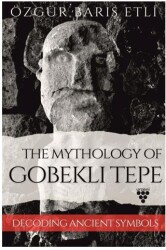 The Mythology Of Gobeklı Tepe - 1