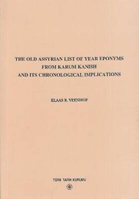 The Old Assyrian List Of Year Eponyms From Karum Kanish And Its Chronological Implications - 1