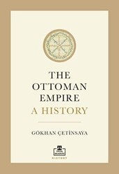 The Ottoman Empire A History - Timaş Akademi