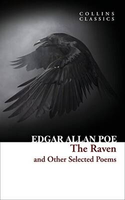 The Raven and Other Selected Poems Collins Classics - 1