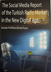 The Social Media Report of the Turkish Radio Market in the New Digital Age - 1