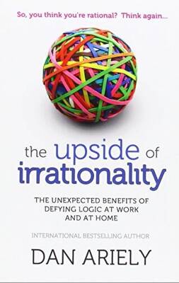 The Upside of Irrationality - 1