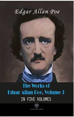 The Works Of Edgar Allan Poe, Volume 3 - 1