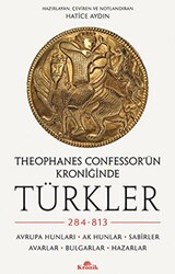Theophanes Confessor’ün Kroniğinde Türkler: 284-813 - 1