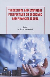 Theoretical and Empirical Perspectives on Economic and Financial Issues - 1