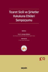 Ticaret Sicili ve Şirketler Hukukuna Etkileri Sempozyumu - 1