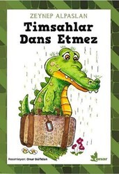 Timsahlar Dans Etmez - Çınar Yayınları