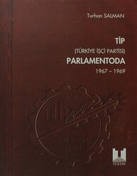 TİP Türkiye İşçi Partisi Parlamentoda 4. Cilt - 1