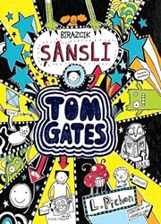 Tom Gates - Birazcık Şanslı - 1