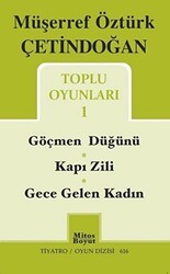 Toplu Oyunları 1 - Göçmen Düğünü - Kapı Zili - Gece Gelen Kadın - Mitos Boyut Yayınları