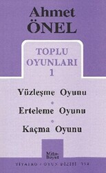 Toplu Oyunları 1 - Yüzleşme Oyunu - Erteleme Oyunu - Kaçma Oyunu - Mitos Boyut Yayınları