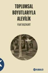 Toplumsal Boyutlarıyla Alevilik - Kabalcı Yayınevi - Doruk Yayınları