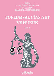 Toplumsal Cinsiyet ve Hukuk - Cilt 3 - 1
