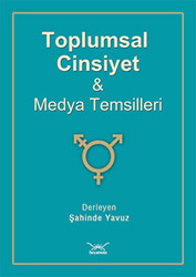 Toplumsal Cinsiyet Ve Medya Temsilleri - 1