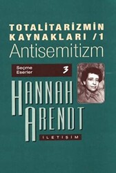 Totalitarizmin Kaynakları 1: Antisemitizm - 1
