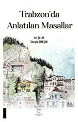 Trabzon`da Anlatılan Masallar - 1
