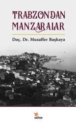 Trabzon’dan Manzaralar - Kriter Yayınları