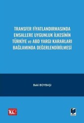 Transfer Fiyatlandırmasında Emsallere Uygunluk İlkesinin Türkiye ve ABD Yargı Kararları Bağlamında Değerlendirilmesi - 1