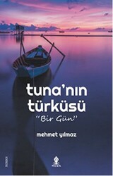Tuna`nın Türküsü - 1