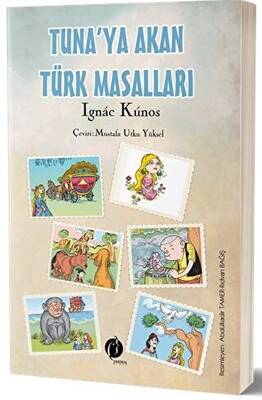 Tuna`ya Akan Türk Masalları - 1