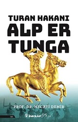 Turan Hakanı Alp Er Tunga - 1