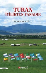 Turan İyilikten Yanadır - Bengü Yayınları