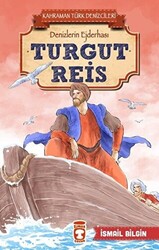 Turgut Reis - Kahraman Türk Denizcileri - 1