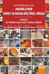 Turist Rehberleri için Anadolu`nun Somut Olmayan Kültürel Mirası - 1