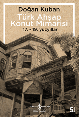Türk Ahşap Konut Mimarisi - 1