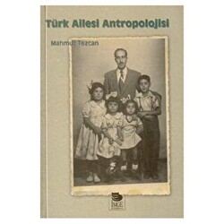Türk Ailesi Antropolojisi - 1