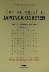 Türk Alfabesi ile Japonca Öğreten Orta Seviye Kitabı Bölüm 1 - 1