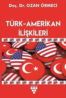 Türk-Amerikan İlişkileri - 1