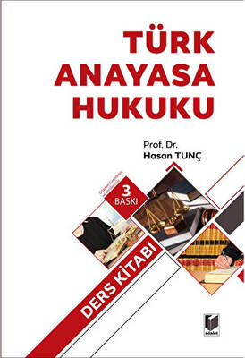 Türk Anayasa Hukuku Ders Kitabı - 1
