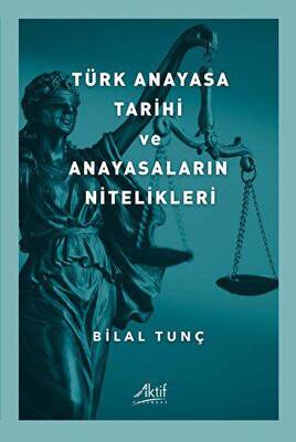 Türk Anayasa Tarihi Ve Anayasaların Nitelikleri - 1