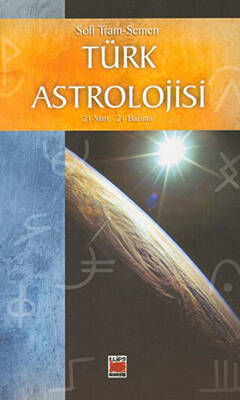 Türk Astrolojisi 21 Mart-21 Haziran - 1