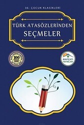 Türk Atasözlerinden Seçmeler - Maviçatı Yayınları