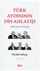 Türk Aydınının Din Anlayışı - 1